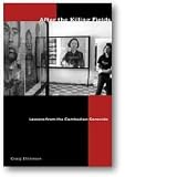 Etcheson, Craig: After the Killing Fields: Lessons from the Cambodian Genocide Etcheson, Craig: After the Killing Fields: Lessons from the Cambodian Genocide