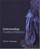 Cumming, Valarie: Understanding Fashion History