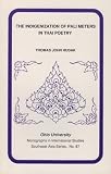 Hudak, Thomas John: The Indigenization of Pali Meters in Thai Poetry