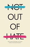 Lay, Ma Ma: Not Out of Hate Lay, Ma Ma: Not Out of Hate