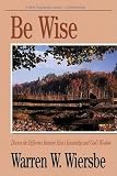Wiersbe: Be Wise