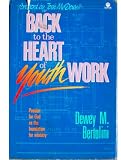 Back to the Heart of Youth Work (0896936627) by Bertolini, Dewey M. Bertolini, Dewey M.: Back to the Heart of Youth Work