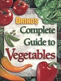 Heriteau, Jacqueline: Orthos Complete Guide to Vegetables Heriteau, Jacqueline: Orthos Complete Guide to Vegetables