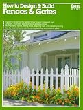 Beneke, Jeff: How to Design & Build Fences & Gates Beneke, Jeff: How to Design & Build Fences & Gates