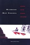 Davidson, Paul: Wildwater West Virginia: Streams and Creeks of the Mountain State Davidson, Paul: Wildwater West Virginia: Streams and Creeks of the Mountain State