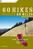Huber, Jane: 60 Hikes Within 60 Miles: San Francisco