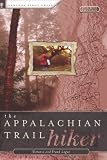 Logue, Frank: The Appalachian Trail Hiker: Trail-Proven Advice for Hikes of Any Length Logue, Frank: The Appalachian Trail Hiker: Trail-Proven Advice for Hikes of Any Length