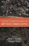 Doyle, Arthur Conan: The Best Horror Stories of Arthur Conan Doyle Doyle, Arthur Conan: The Best Horror Stories of Arthur Conan Doyle