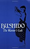 Nitobe, Ihazo: Bushido the Warriors Code