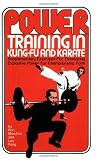 Marchini, Ron: Power Training in Kung Fu and Karate