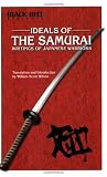 Wilson, William Scott: Ideals of the Samurai: Writings of Japanese Warriors Wilson, William Scott: Ideals of the Samurai: Writings of Japanese Warriors