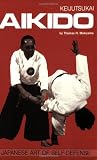 Makiyama, Thomas: Keijutsukai Aikido: Japanese Art of Self-defense Makiyama, Thomas: Keijutsukai Aikido: Japanese Art of Self-defense