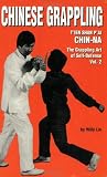 Lin, Willy: Chin-Na: The Grappling Art of Self-Defense