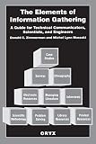 Zimmerman, Donald E.: The Elements of Information Gathering: A Guide for Technical Communicators, Scientists, and Engineers Zimmerman, Donald E.: The Elements of Information Gathering: A Guide for Technical Communicators, Scientists, and Engineers