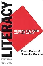 Literacy: Reading the Word and the World by&hellip;