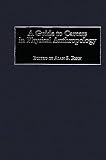 Ryan, Alan S.: A Guide to Careers in Physical Anthropology Ryan, Alan S.: A Guide to Careers in Physical Anthropology