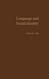 Blot, Richard K.: Language and Social Identity