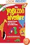The Yoga Zoo Adventure: Animal Poses and Games for Little Kids (SmartFun Activity Books)