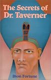 Fortune, Dion: The Secrets of Dr. Taverner