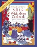 Katzen, Mollie: Still Life with Menu: Fifty New Meatless Menus with Original Art