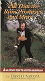 Arora, David: All That the Rain Promises, and More ...: A Hip Pocket Guide to Western Mushrooms Arora, David: All That the Rain Promises, and More ...: A Hip Pocket Guide to Western Mushrooms
