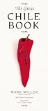 Miller, Mark: The Great Chile Book