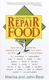 Bear, John: How to Repair Food Bear, John: How to Repair Food