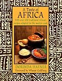 Hafner, Dorinda: A Taste of Africa: With over 100 Traditional African Recipes Adapted for the Modern Cook Hafner, Dorinda: A Taste of Africa: With over 100 Traditional African Recipes Adapted for the Modern Cook