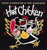 Carpenter, Hugh: Hot Chicken Carpenter, Hugh: Hot Chicken