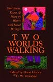 Glancy, Diane: Two Worlds Walking