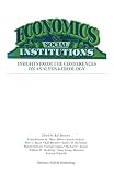 Brunner, Karl: Economics and Social Institutions: Insights from the Conferences on Analysis and Ideology  [Selections]