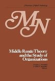 Sto: Middle Range Theory and the Study of Organizations