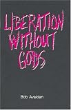 Avakian, Bob: Liberation Without Gods