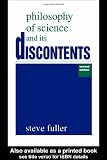 Fuller, Steve: Philosophy of Science and Its Discontents