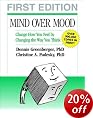 Mind Over Mood: Change How You Feel By Changing the Way You Think