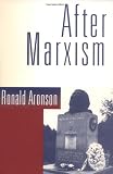 Aronson, Ronald: After Marxism