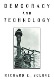 Sclove, Richard E.: Democracy and Technology