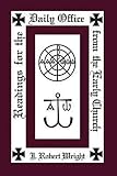 Wright: Readings for the Daily Office from the Early Church
