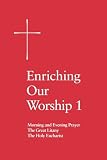 [???]: Enriching Our Worship: Supplemental Liturgical Materials