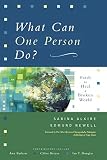 Douglas, Ian: What Can One Person Do?: Faith to Heal a Broken World