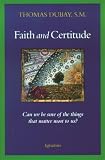 Dubay, Thomas: Faith and Certitude