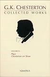 Chesterton, Gilbert Keith: Collected Works of G.K. Chesterton: Plays and Chesterton on Shaw Chesterton, Gilbert Keith: Collected Works of G.K. Chesterton: Plays and Chesterton on Shaw