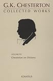 Chesterton, Gilbert Keith: Collected Works of G.K. Chesterton: Chesterton on Dickens Chesterton, Gilbert Keith: Collected Works of G.K. Chesterton: Chesterton on Dickens