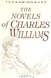 Howard, Thomas: The Novels of Charles Williams Howard, Thomas: The Novels of Charles Williams