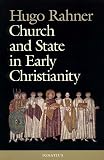 Rahner, Hugo: Church and State in Early Christianity