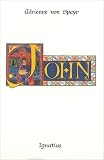 Von Speyr, Adrienne: John: The Discources of Controversy Meditations of John 6-12 Von Speyr, Adrienne: John: The Discources of Controversy Meditations of John 6-12