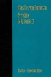 Von Balthasar, Hans Urs: My Work: In Retrospect