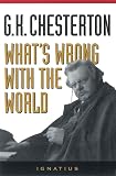 Chesterton, G. K.: What's Wrong With the World
