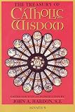 Hardon, John: The Treasury of Catholic Wisdom