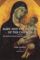 Mary and the Fathers of the Church: The&hellip;